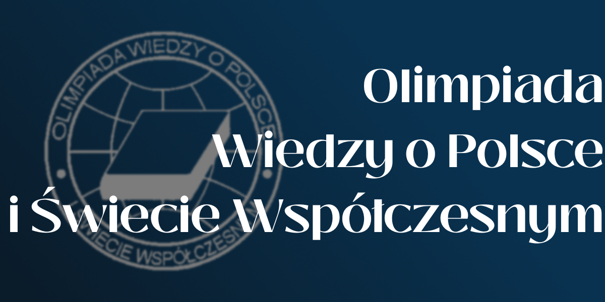 Olimpiada_Wiedzy_o_Polsce_i_Swiecie_Wspolczesnym